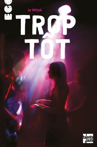 Livrenpoche : Trop tôt - Jo Witek - Livre