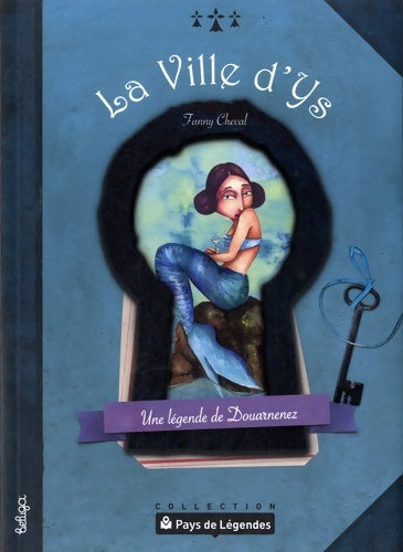 Livrenpoche : La ville d'Ys. Une légende de Douarnenez - Fanny Cheval - Livre