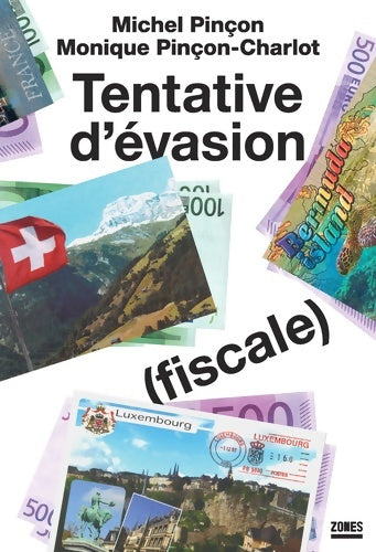 Livrenpoche : Tentative d'évasion (fiscale) - Michel Pinçon - Livre