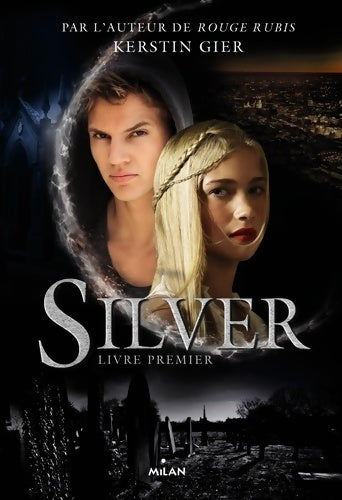 Livrenpoche : Silver Tome I - Kerstin Gier - Livre