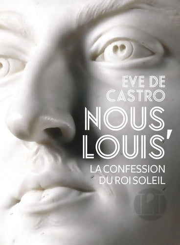 Livrenpoche : Nous, Louis, Roi - Eve De Castro - Livre