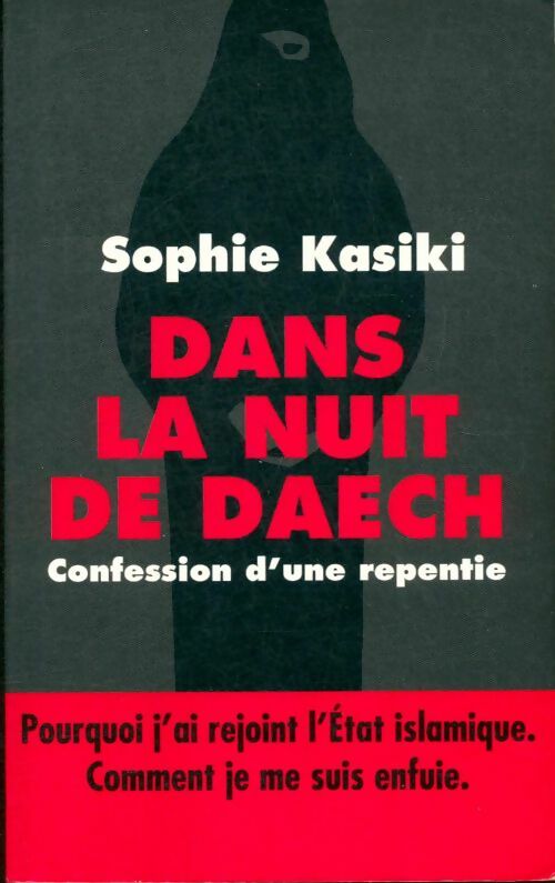 Livrenpoche : Dans la nuit de daech - Sophie Kasiki - Livre