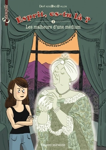 Livrenpoche : Esprit es-tu là ? Tome III : Les malheurs d'une medium - Elizabeth Cody Kimmel - Livre
