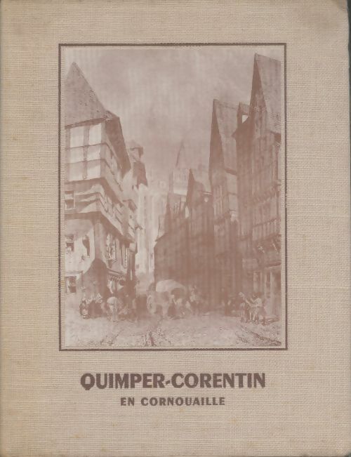 Livrenpoche : Quimper-Corentin en Cornouaille - Alain Le Grand - Livre
