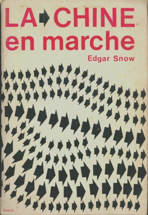 Livrenpoche : La Chine en marche - Edgar Snow - Livre