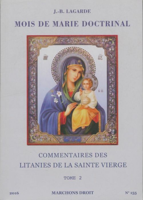 Livrenpoche : Mois de Marie doctrinal Tome II - J.B Lagarde - Livre