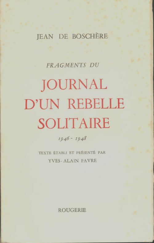 Livrenpoche : Fragments du journal d'un rebelle solitaire - Jean De Boschère - Livre