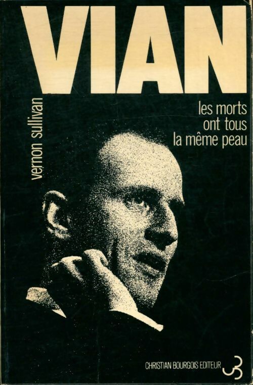 Livrenpoche : Les morts ont tous la même peau - Vernon Boris; Sullivan - Livre