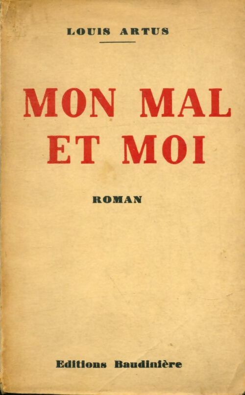 Livrenpoche : Mon mal et moi - Louis Artus - Livre