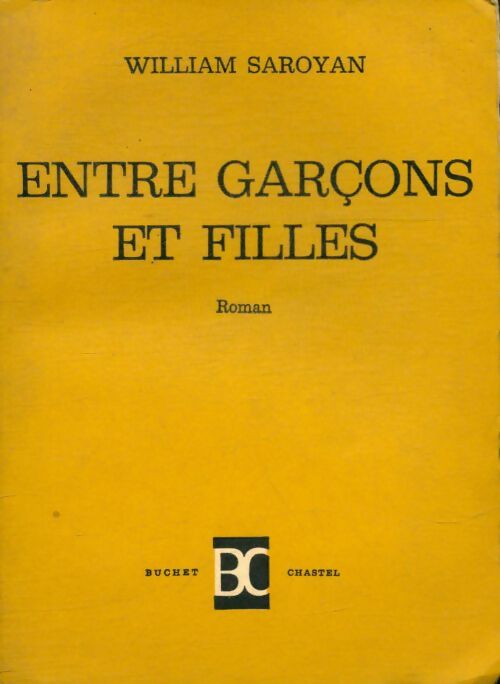 Livrenpoche : Entre garçons et filles - William Saroyan - Livre
