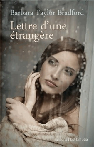 Livrenpoche : Lettre d'une étrangère - Barbara Taylor Bradford - Livre