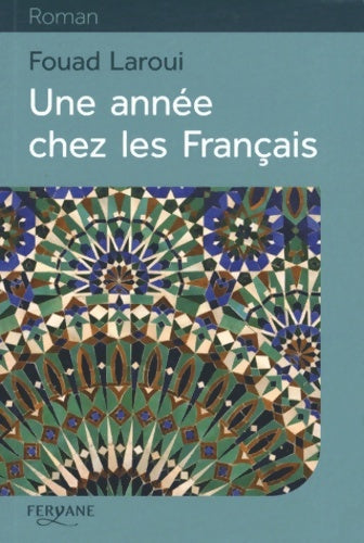 Livrenpoche : Une année chez les français - Fouad Laroui - Livre