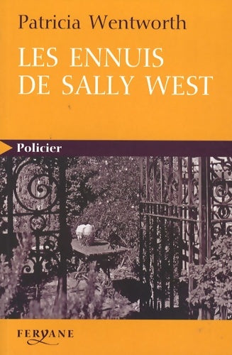 Livrenpoche : Les ennuis de Sally West - Patricia Wentworth - Livre