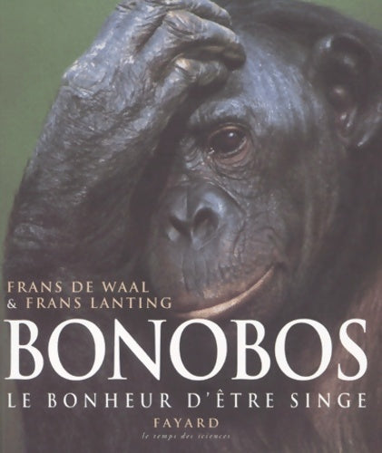 Livrenpoche : Bonobos : Le bonheur d'être singe - Frans De Waal - Livre