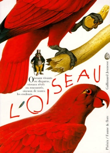 Livrenpoche : L'oiseau : Vivant ou rêvé peint ou sculpté observé et identifié à aimer et à protéger - Collectif - Livre