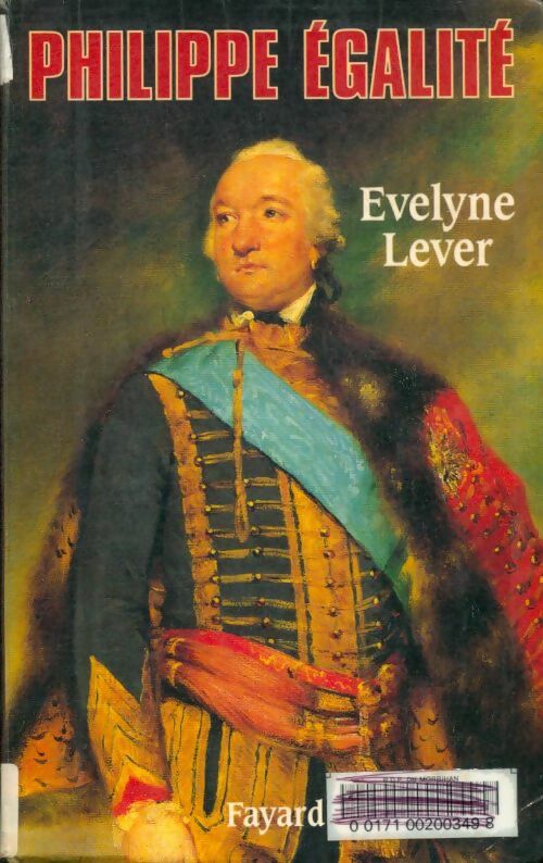 Livrenpoche : Philippe égalité - Evelyne Lever - Livre