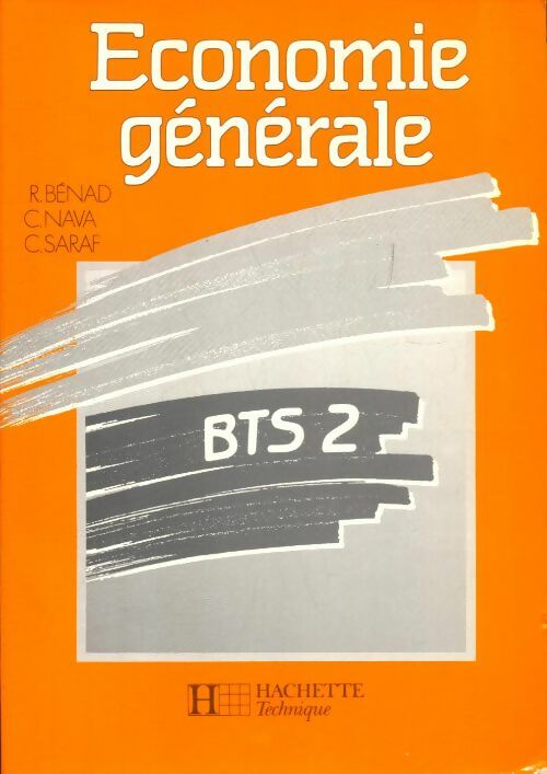 Livrenpoche : Économie générale BTS 2eme année - Benad+Nava+Saraf - Livre