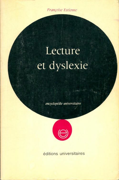 Livrenpoche : Lecture et dyslexie - Françoise Estienne - Livre