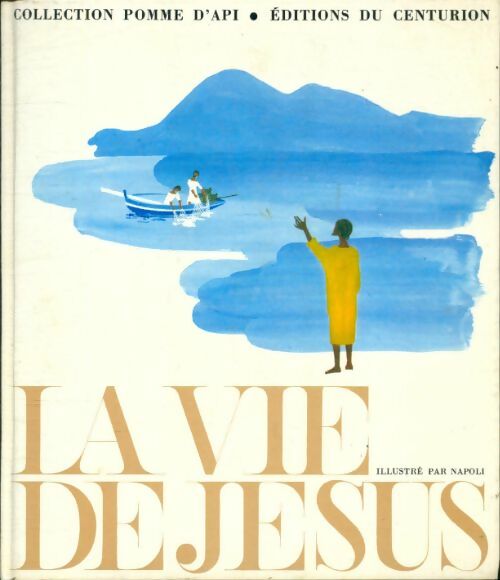 Livrenpoche : La vie de jésus - Napoli - Livre