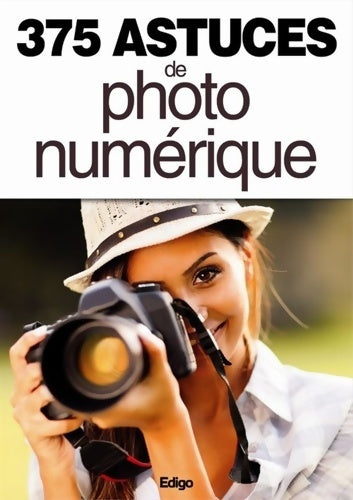 Livrenpoche : 375 astuces de photo numérique - Collectif - Livre