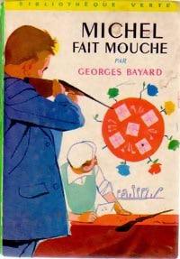Livrenpoche : Michel fait mouche - Georges Bayard - Livre