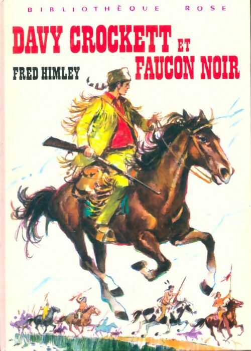 Livrenpoche : Davy crockett et Faucon Noir - Fred Himley - Livre