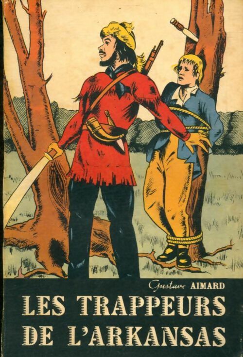 Livrenpoche : Les trappeurs de l'Arkansas - Gustave Aimard - Livre