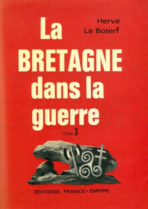 Livrenpoche : La Bretagne dans la guerre Tome III - Hervé Le Boterf - Livre