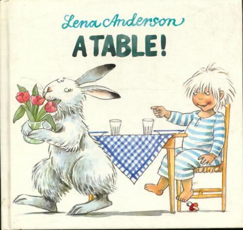 Livrenpoche : A table - Lena Anderson - Livre