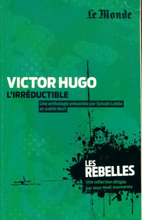 Livrenpoche : Victor Hugo l'irréductible - Sylvain Ledda - Livre