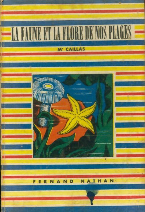 Livrenpoche : La faune et la flore de nos plages - Alin Caillas - Livre