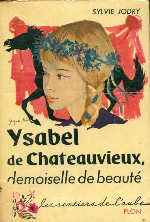 Livrenpoche : Ysabel de Châteauvieux demoiselle de beauté - Sylvie Jodry - Livre