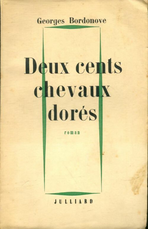 Livrenpoche : Deux cents chevaux dorés - Georges Bordonove - Livre