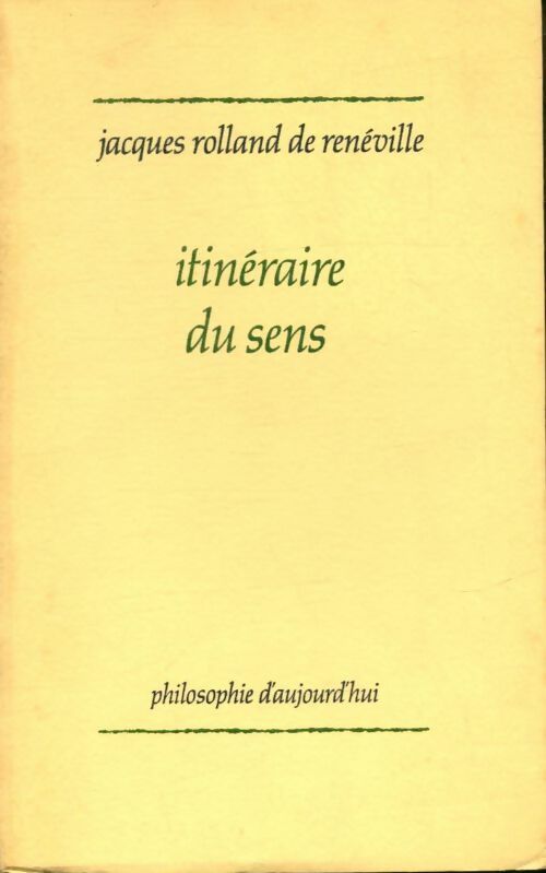 Livrenpoche : Itinéraire du sens - Jacques Rolland De Renéville - Livre