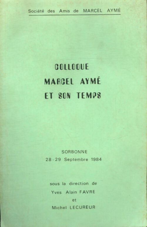 Livrenpoche : Colloque Marcel Aymé et son temps - Collectif - Livre