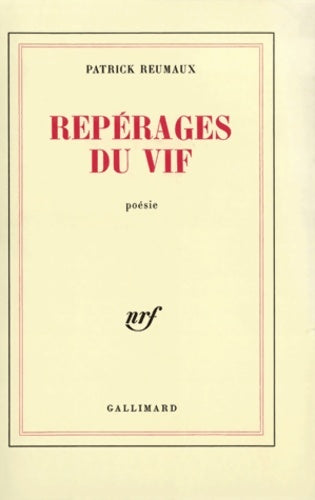Livrenpoche : Repérages du vif - Patrick Reumaux - Livre