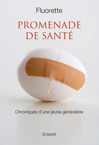 Livrenpoche : Promenade de santé. Chroniques d'une jeune généraliste - Fluorette - Livre
