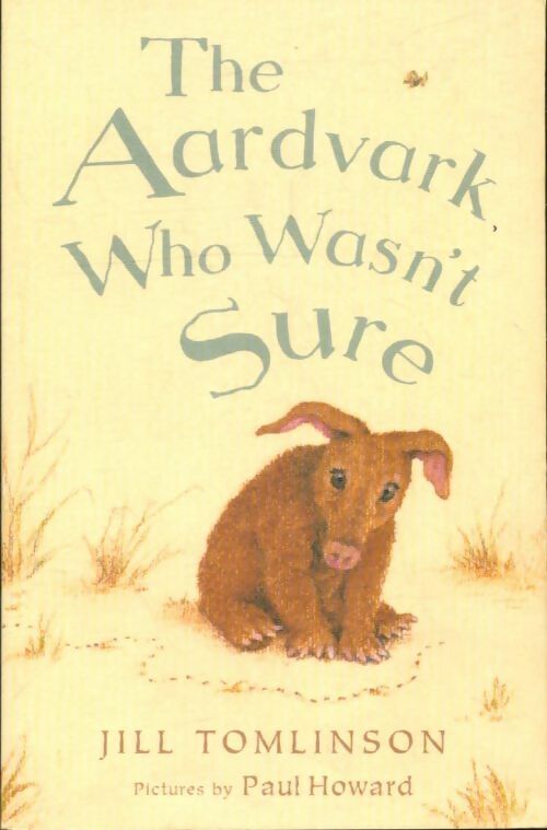 Livrenpoche : The aardvark who wasn't sure - Jill Tomlinson - Livre