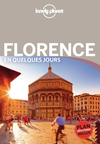 Florence en quelques jours  - Robert Landon -  Lonely Planet Guides - Livre