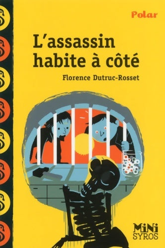 Livrenpoche : L'assassin habite à côté - Florence Dutruc-Rosset - Livre