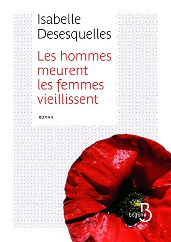 Livrenpoche : Les hommes meurent, les femmes vieillissent - Isabelle Desesquelles - Livre