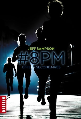 Livrenpoche : #8 pm Tome II : Effets secondaires - Jeff Sampson - Livre