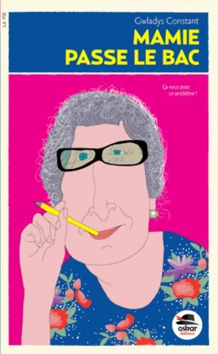 Livrenpoche : Mamie passe le bac - Gwladys Constant - Livre