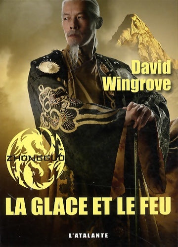 Livrenpoche : Zhongguo Tome IV : La glace et le feu - David Wingrove - Livre