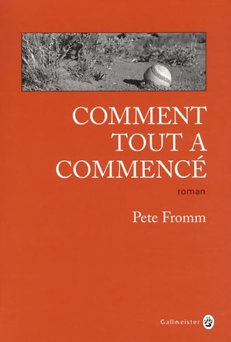 Livrenpoche : Comment tout a commencé - Pete Fromm - Livre