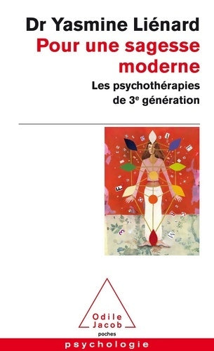Livrenpoche : Pour une sagesse moderne. Les psychothérapies de 3e génération - Yasmine Liénard - Livre