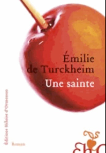 Livrenpoche : Une sainte - Emilie De Turckheim - Livre