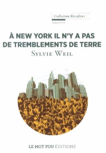 Livrenpoche : A New-York il n'y a pas de tremblements de terre - Sylvie Weil - Livre