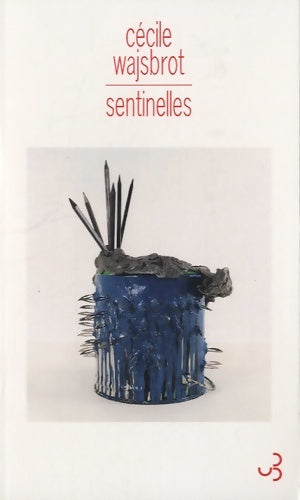 Livrenpoche : Sentinelles - Cécile Wajsbrot - Livre