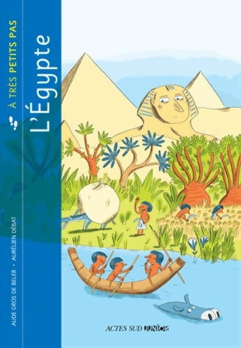 Livrenpoche : L'Egypte à très petits pas - Aude Gros De Beler - Livre